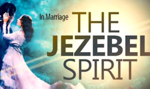 Read more about the article Jezebel Spirit in A Marriage